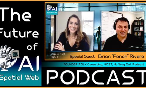 Spatial Web AI Podcast: Brian Ponch Rivera – Host, No Way Out Podcast