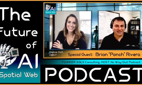 Spatial Web AI Podcast: Brian Ponch Rivera – Host, No Way Out Podcast